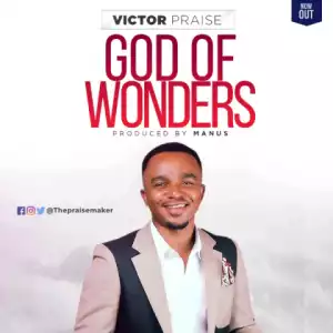 Victor Praise - God Of Wonders